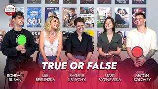 True or False with Bohdan Ruban, Lee Berlinska, Anton Solovey, Mary Vysnevska, Evgene Lisnychyi pt.2 screenshot 2