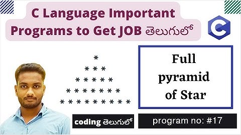 Full pyramid of * | C program In Telugu