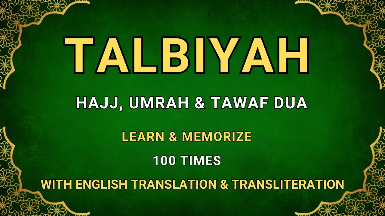 Talbiyah Dua for Umrah With English Translation & Transliteration | Labbaik Allahumma 100 Times