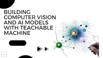 Building Computer Vision Models with Teachable Machine