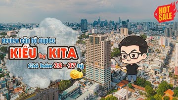 5 điều bạn cần biết trước khi mua căn hộ Duplex Kiều by KITA Quận 5