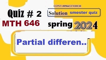 mth 646 quiz 2 solution spring 2024|mth646 quiz 2 solution spring 2024 |part-2