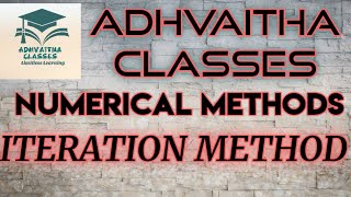 Iteration Method Numerical Methods  #EngineeringMathematics #ECEGATE,IES Adhvaitha Classes