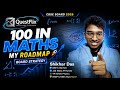My Roadmap to 100 score in Mathematics in CBSE Class XII Boards…Strategic tips,Preparation balances.