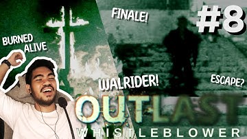 ESCAPING THE ASYLUM! FINAL BOSS, MY LITERAL BOSS! Outlast DLC Whistleblower - Part 8 (FINALE)