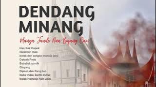 KUMPULAN LAGU DENDANG MINANG TERBARU MANGA JANDO NAN BUJANG CARI FULL ALBUM