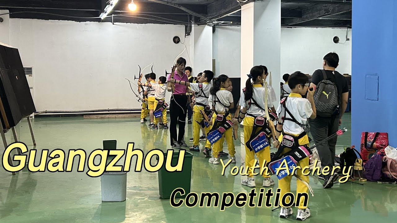 Guangzhou Youth Archery Competition archery YouTube