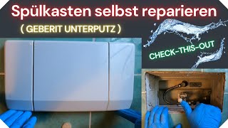 Spülkasten selbst reparieren ( GEBERIT UNTERPUTZ)