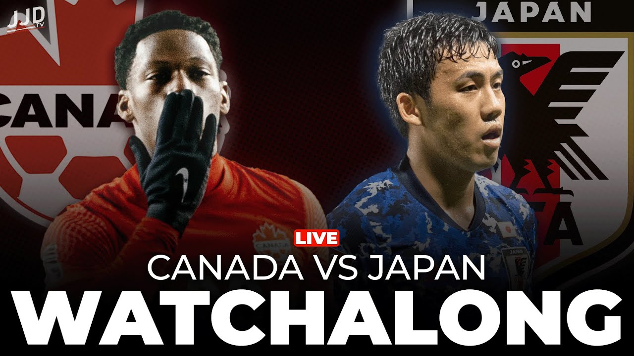 Canada vs Japan LIVE Watchalong | 2022 FIFA World Cup Preparation