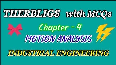 ✨THERBLIGS with MCQs💕/INDUSTRIAL ENGINEERING/Final year mechanical
