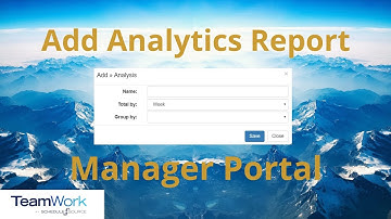 TeamWork 5 Manager Tutorial: How to Add Analytics Reports