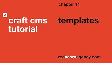 Craft CMS Tutorial | 11 Templates
