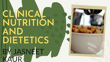 Clinical Nutrition And Dietetics | Home Science | Chapter 2 Part 2 | Class XII  CBSE