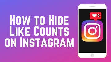 How to Hide Like & View Counts on Instagram