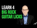 Big Rock Guitar Licks - Killer Guitar Lesson