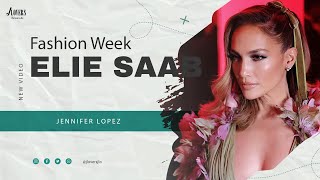Jennifer Lopez - Elie Saab Fashion