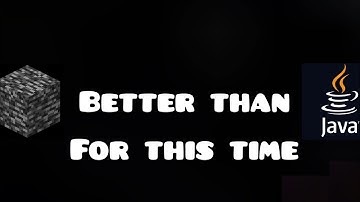 Sometimes Bedrock is better than Java...