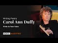 Carol Ann Duffy – Write In Your Voice – Writing Poetry – BBC Maestro