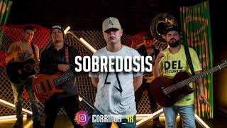 Abraham Vazquez, Daniel Candia - Sobredosis (Corridos 2021)