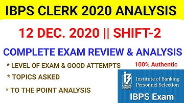ibps clerk analysis 2020/ibps clerk analysis today/12th Dec Shift 2/IBPS Clerk Prelims Exam Analysis