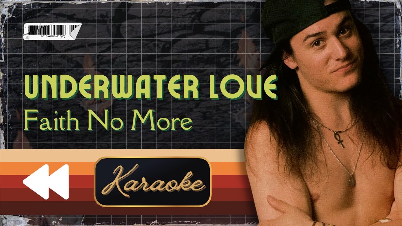 Faith No More - Underwater Love (Karaoke)