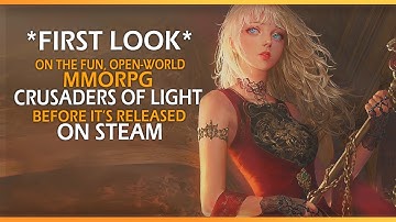 First Look On The Open-World MMORPG - Crusaders Of Light - Before Steam Release!