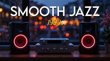 Smooth Jazz 90s – Relaxing Calm Vintage Instrumentals for Quiet Evenings