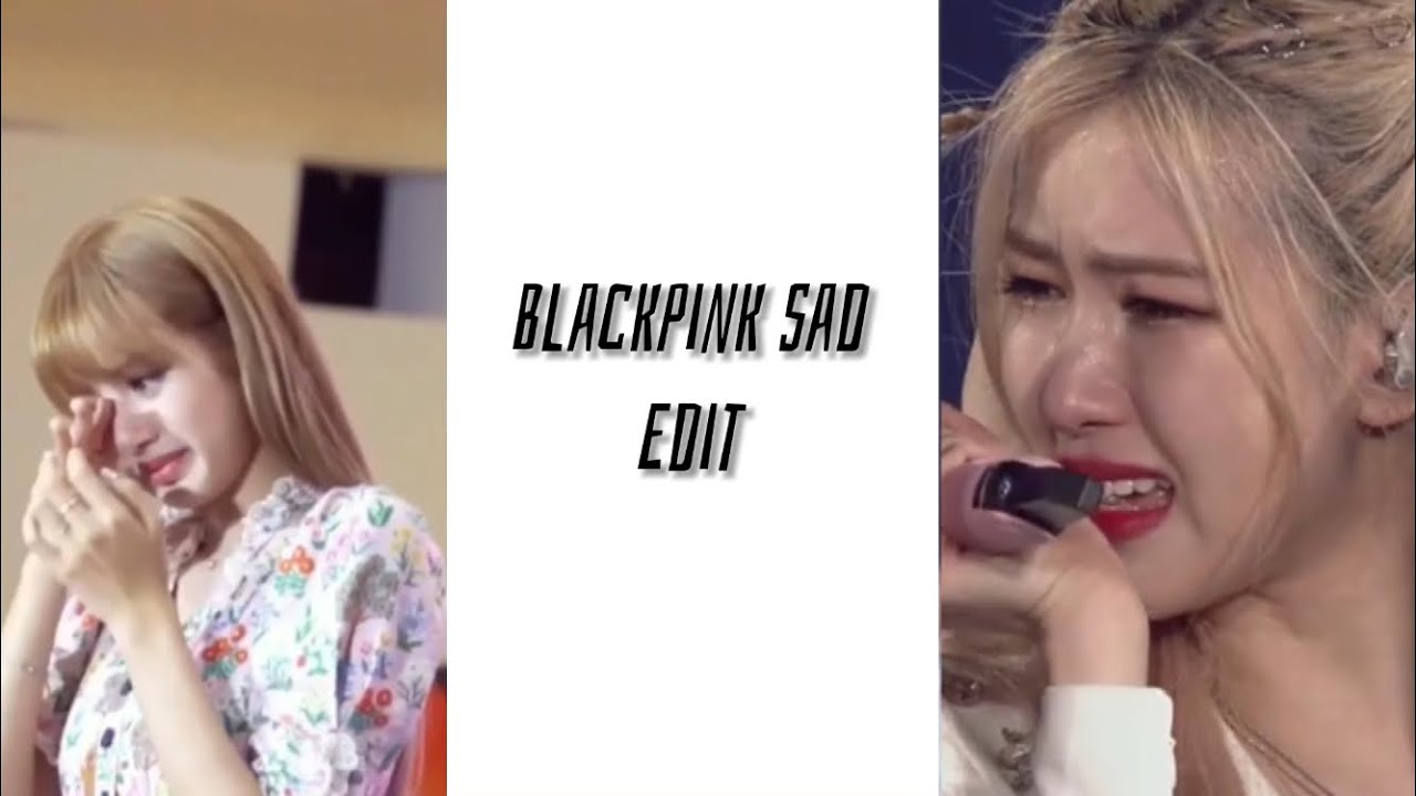 Blackpink sad clips for editing - YouTube