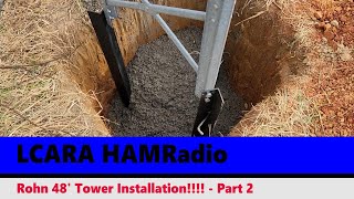 LCARA HAM Radio: Rohn 48' Tower Installation Part 2  Hole & Concrete!!!!