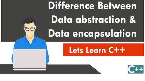 Difference between data abstraction and data encapsulation in OOPS