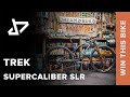 Win a Trek Supercaliber Dream Build MTB 🏆