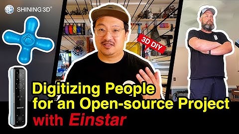 Digitizing people for an open-source project with Einstar -- 3D DIY Dave