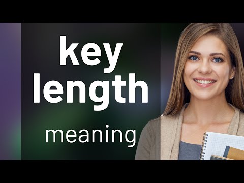Unlock the Meaning: Deciphering "Key Length"