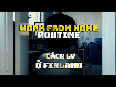 LÀM GÌ KHI LÀM VIỆC Ở NHÀ  | work from home routine at quarantine time in Finland