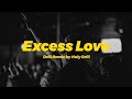 Excess Love - Drill Remix by @holydrill