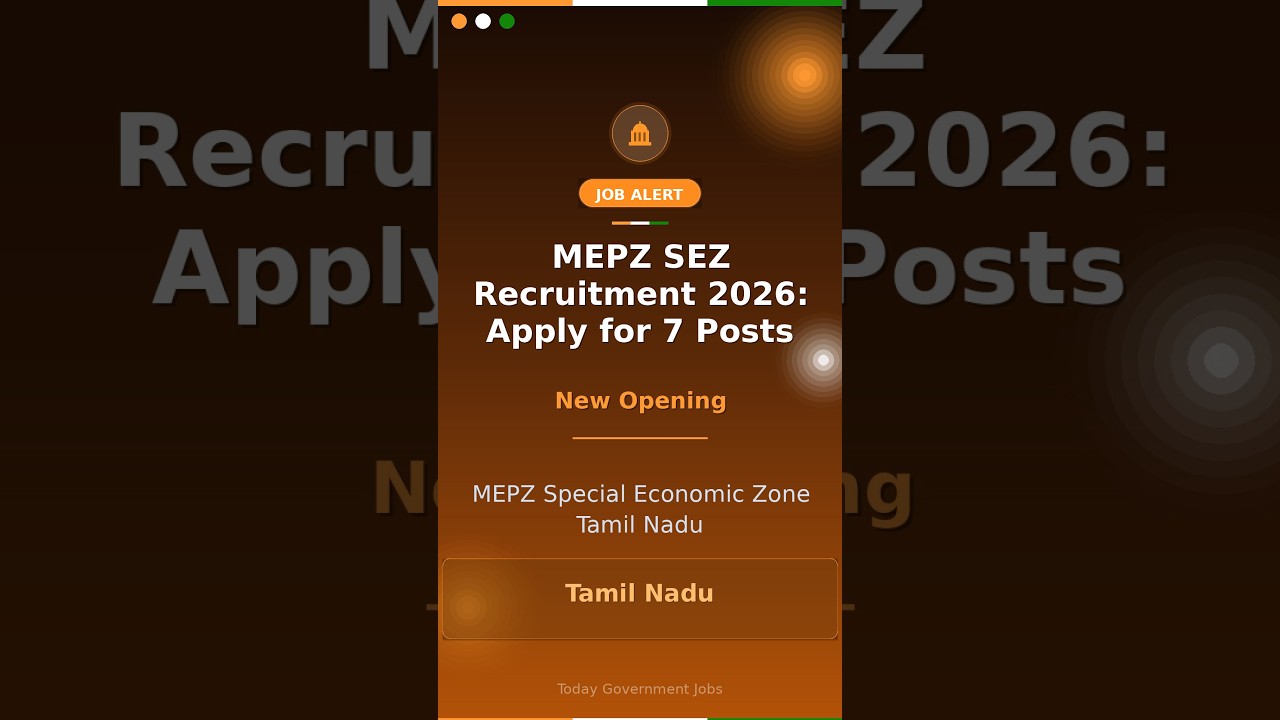 MEPZ SEZ Recruitment 2026: Apply for 7 Posts