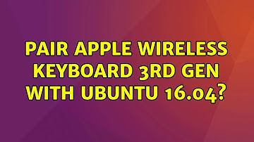 Pair Apple Wireless Keyboard 3rd gen with Ubuntu 16.04?