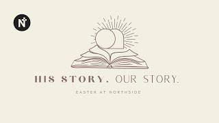 Easter Sunday at Northside