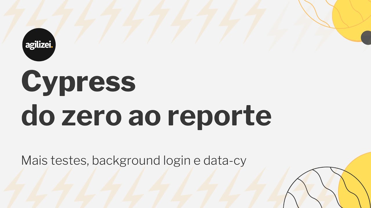 Cypress - adicionando mais testes, background login e data-cy