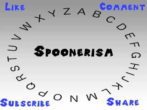 How to Say or Pronounce Spoonerism
