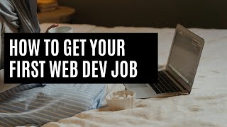 Top tips to help get your first web developer job by Chris Cooper 316 views 1 year ago 21 minutes