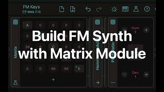 Mela 7.13: NFM-inspired Matrix module lets you create FM patches fast
