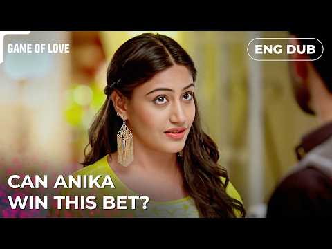 Anika's Big Challenge To Shivaay | Game of Love | Indian Drama | Dubbed in English #EP15