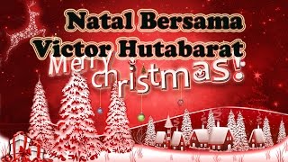 NONSTOP Lagu NATAL TERBARU 2014 - 2015 - Natal Bersama Victor Hutabarat
