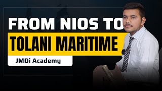 Journey From NIOS To TOLANI MARITIME | JMDI Academy