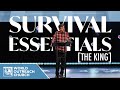 Survival Essentials - The King [The Kingdom of God]