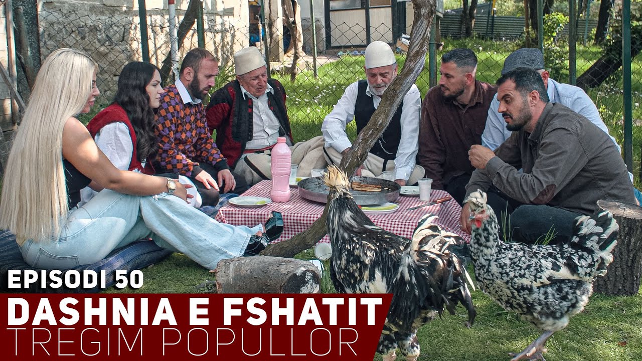 Dashnia e Fshatit - Episodi 50 (i fundit)