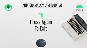 Android Studio Tutorial (Malayalam) - 18 - Double Tap to Exit | Al-Malabari #how_to #androidstudio
