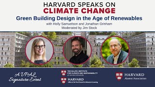 Harvard Speaks on Climate Change: Green Building Design in the Age of Renewables