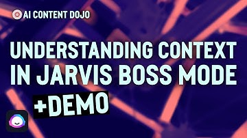 Understanding Context in Jarvis Boss Mode: Control Inputs to Get What You Want (Jarvis Tutorial)